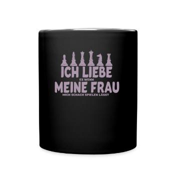 Ich liebe es wenn meine Frau mich Schach spielen - Tasse einfarbig - Schwarz - Vorne