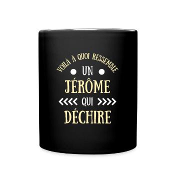 Jérôme qui déchire homme idée cadeau humour drole - Mug uni - noir - Devant