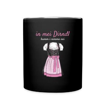 Volksfest In Mei Dirndl Kumm I Nimma Nei Dirndl - Tasse einfarbig - Schwarz - Vorne