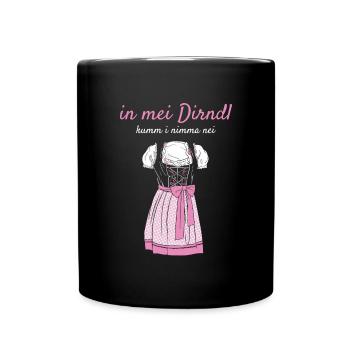 Volksfest In Mei Dirndl Kumm I Nimma Nei Dirndl - Tasse einfarbig - Schwarz - Vorne