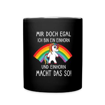 Mir doch egal ich bin ein Einhorn - Tasse einfarbig - Schwarz - Vorne