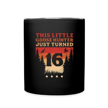 Hunter This Little Goose Hunter Just Turned 16 - Full Colour Mug - black - Front