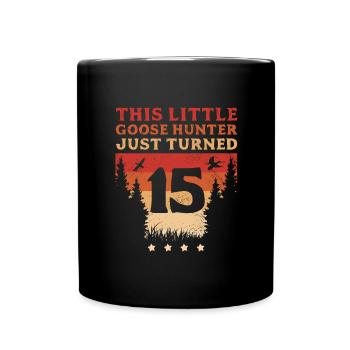 Hunter This Little Goose Hunter Just Turned 15 - Full Colour Mug - black - Front