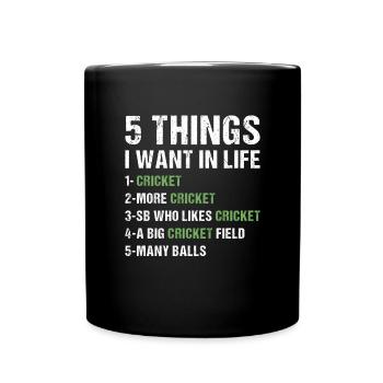 Sport 5 Things I Want In Life Cricket - Full Colour Mug - black - Front