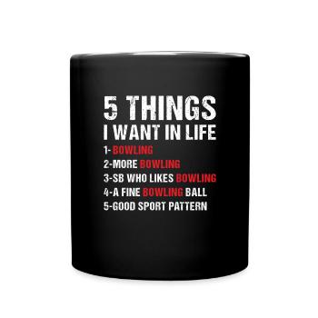 Sport 5 choses que je veux dans la vie Bowling - Mug uni - noir - Devant