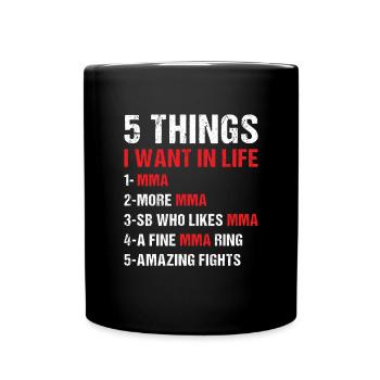 Sport 5 choses que je veux dans la vie MMA - Mug uni - noir - Devant