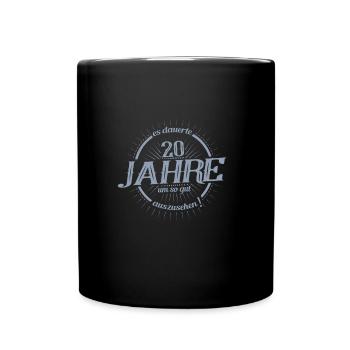 Es dauerte 20 Jahre um so gut auszusehen - Tasse einfarbig - Schwarz - Vorne