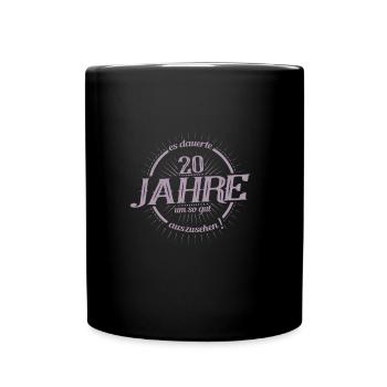 Es dauerte 20 Jahre um so gut auszusehen - Tasse einfarbig - Schwarz - Vorne