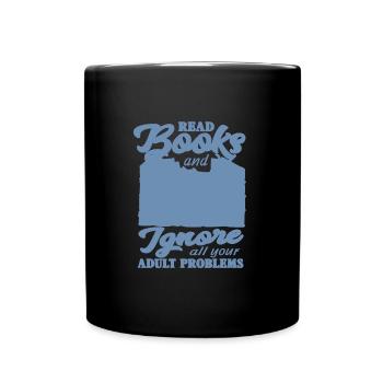 Read books and ignore all your adults - Full Colour Mug - black - Front