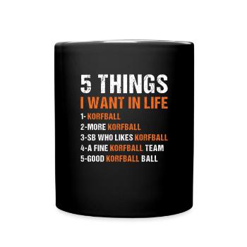 Sport 5 choses que je veux dans la vie Korfball - Mug uni - noir - Devant