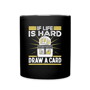 If Life Is Hard Draw A Card Board Game - Full Colour Mug - black - Front