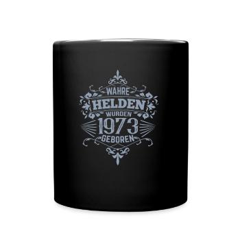 Wahre Helden wurden 1973 geboren - Tasse einfarbig - Schwarz - Vorne