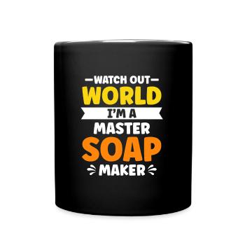 Ich bin ein Seifenmacher Seifenherstellung - Tasse einfarbig - Schwarz - Vorne