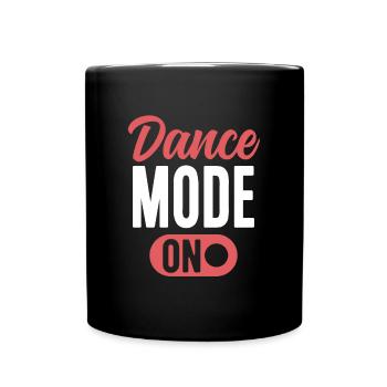 Mode de danse sur Cute Dancer Funny Dancing - Mug uni - noir - Devant