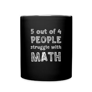 5 personnes sur 4 ont du mal avec l’école amusante en mathématiques - Mug uni - noir - Devant
