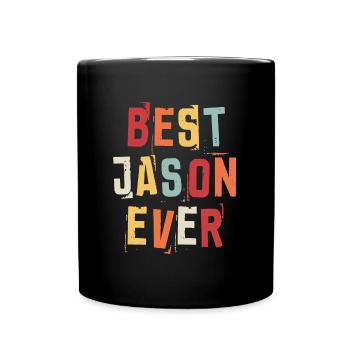 Best Jason Ever Popular Retro Birth Names Jason - Full Colour Mug - black - Front