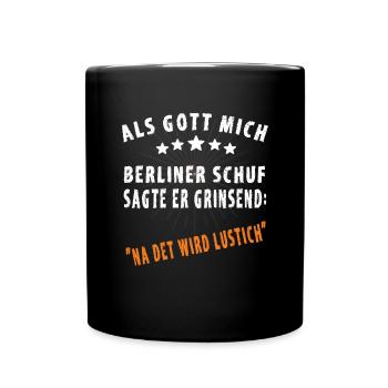 Lustige Berliner Sprüche - Tasse einfarbig - Schwarz - Vorne
