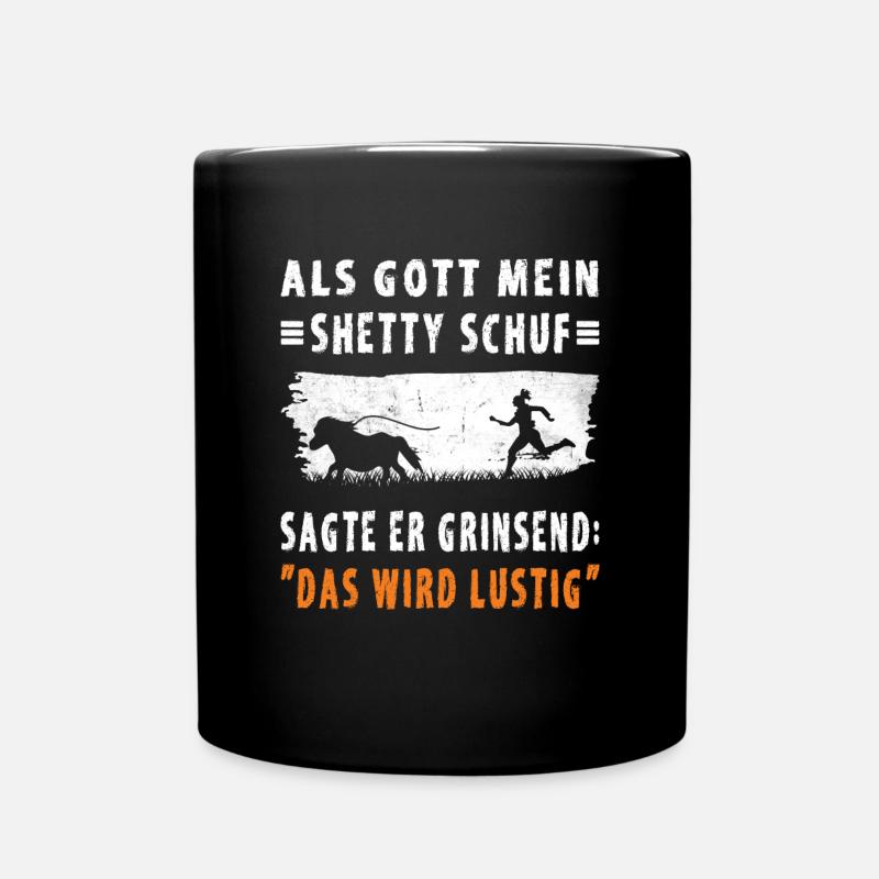 Lustiger Shetty Spruch - Tasse einfarbig - Schwarz