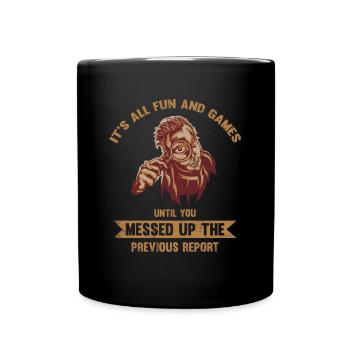 C’est amusant et ludique jusqu’à ce que vous vous trompiez - Mug uni - noir - Devant