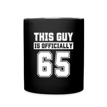 This Guy Is Officially 65 Years Old Celebrate 65th - Full Colour Mug - black - Front