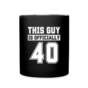This Guy Is Officially 40 Years Old Celebrate 40th - Full Colour Mug - black - Front