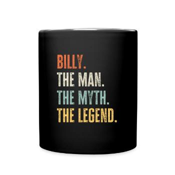 Billy The Best, Légende du mythe de l’homme, Drôle de meilleur nom - Mug uni - noir - Devant
