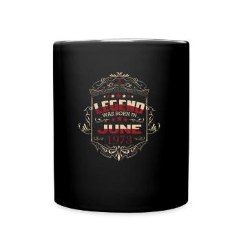 Juni 1973 Geburtstag Legende Sprüche - Tasse einfarbig - Schwarz - Vorne