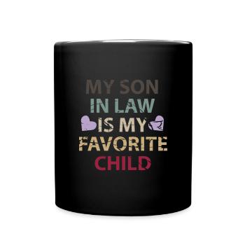 My Son in Law is My Favorite Child Matching - Full Colour Mug - black - Front