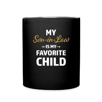 My Son in Law is My Favorite Child - Full Colour Mug - black - Front