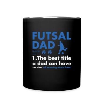 Sport Dad Definition Futsal - Full Colour Mug - black - Front