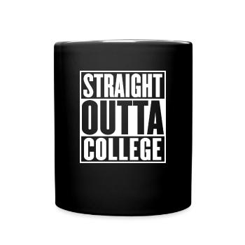 Straight Outta College Graduation drôle - Mug uni - noir - Devant