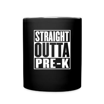 Straight Outta Pre Kindergarten Abschlussfeier Lustig - Tasse einfarbig - Schwarz - Vorne