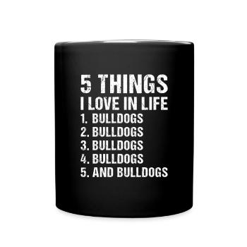 5 choses que j’aime dans la vie Bulldog - Mug uni - noir - Devant