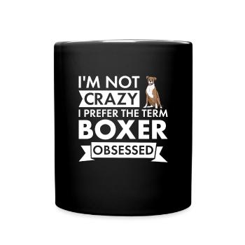 I Prefer The Term Boxer Obsessed - Tasse einfarbig - Schwarz - Vorne