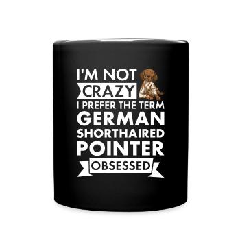 I Prefer Term German Shorthaired Pointer Obsessed - Full Colour Mug - black - Front