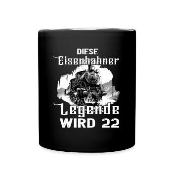Eisenbahner 22 Geburtstag Beruf Eisenbahn Spruch - Tasse einfarbig - Schwarz - Vorne