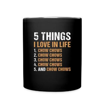 5 choses que j’aime dans la vie Chow Chow - Mug uni - noir - Devant