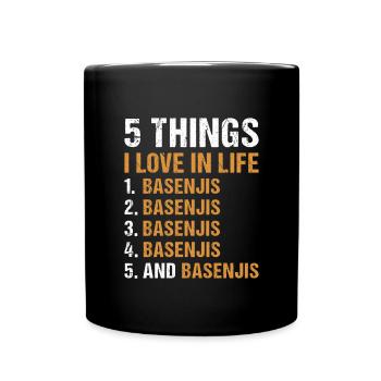 Dog 5 Things I Love In Life Basenji - Full Colour Mug - black - Front