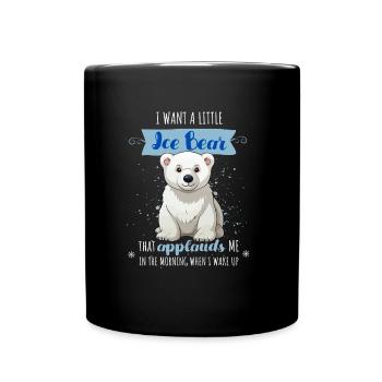 Ich Will Einen Kleinen Eisbären, Der Applaudiert - Tasse einfarbig - Schwarz - Vorne