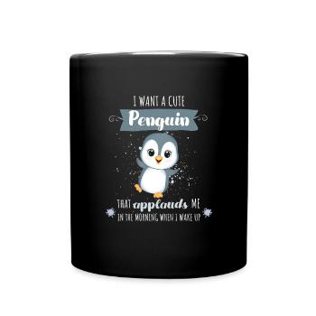 Ich Will Einen Kleinen Pinguin, Der Applaudiert - Tasse einfarbig - Schwarz - Vorne