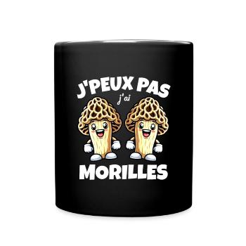 J'peux pas j'ai morilles - Mug uni - noir - Devant