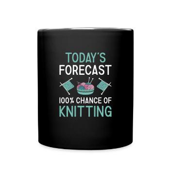 Knitter Today's Forecast Knitting - Full Colour Mug - black - Front