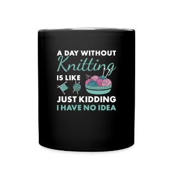 Tricoteuse Une journée sans tricoter - Mug uni - noir - Devant