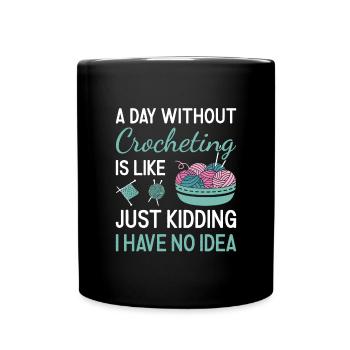 Crocheteur Une journée sans crocheter - Mug uni - noir - Devant