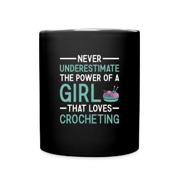 Le crocheteur ne sous-estime jamais le pouvoir d’une fille - Mug uni - noir - Devant