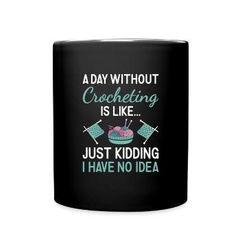 Crocheteur Une journée sans crocheter - Mug uni - noir - Devant