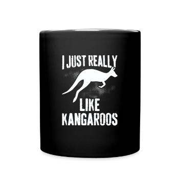 I Just Really Like Kangaroos - Funny Kangaroo - Full Colour Mug - black - Front