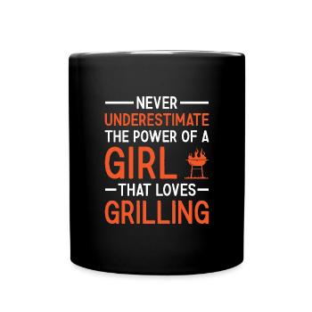 Griller Never Underestimate The Power Of A Girl - Tasse einfarbig - Schwarz - Vorne