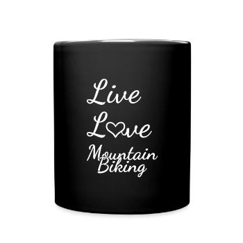 Biker Live Love Mountain Biking - Tasse einfarbig - Schwarz - Vorne