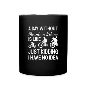 Motard Une journée sans VTT - Mug uni - noir - Devant